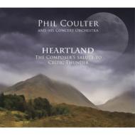 Phil Coulter/Heartland / Composer's Salute To Celtic Thunder