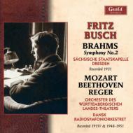 Brahms ブラームス / ブラームス：交響曲第2番 F．ブッシュ＆シュターツカペレ・ドレスデン 1931 、他