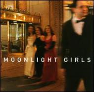 Moonlight Girls/Moonlight Girls