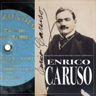 Tenor Collection/Enrico Caruso： Early Recordings 1902-1920