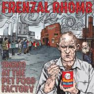 Frenzal Rhomb/Smoko At The Pet Food Factory