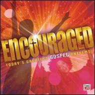 Various/Encouraged Today's Greatest Gospel Anthems
