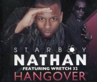 Starboy Nathan / Wretch 32/Hangover