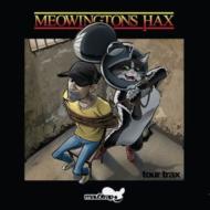 Various/Meowingtons Hax Tour Trax