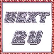 Next 2 U