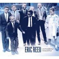 Eric Reed/Something Beautiful (Digi)