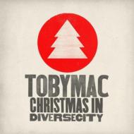 TobyMac/Christmas In Diversecity