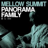 PANORAMA FAMILY/Mellow Summit