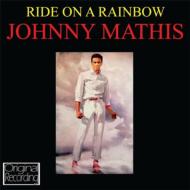 Johnny Mathis/Ride On A Rainbow