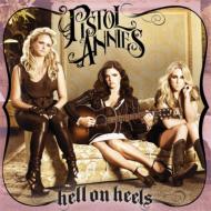 Pistol Annies/Hell On Heels