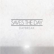 Saves The Day/Daybreak (Signed) (Ltd)