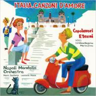 Napoli Mandolin Orchestra/イタリア、愛の歌 ・永遠のカンツォーネ名曲集・