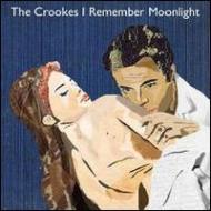 Crookes/I Remember Moonlight / Bloodshot Days (German Version) (Ltd)
