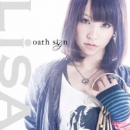 LiSA/Oath Sign
