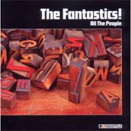 The Fantastics!/All The People
