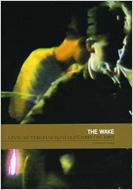 The Wake/Live At Hacineda 07.1983+01.1984