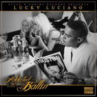 Lucky Luciano/Addicted To Ballin