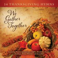 Craig Duncan/We Gather Together 14 Thanksgiving Hymns