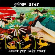 Gringo Star/Count Yer Lucky Stars