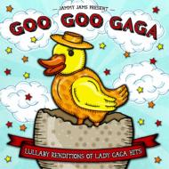 Jammy Jams/Goo Goo Gaga