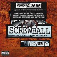 Screwball/Loyalty  Special 10years Anniversary Edition