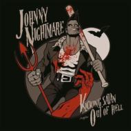 Johnny Nightmare/Kicking Satan Out Of Hell