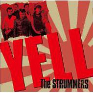 The STRUMMERS/Yell
