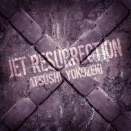 JET RESURRECTION
