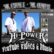 Mr. Capone-e / Mr Criminal/Hipowermusic. com Videos (+dvd)
