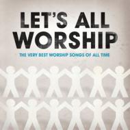 Various/Let's All Worship Very Best Worship Songs