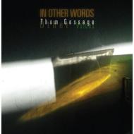 Thom Gossage/In Other Words