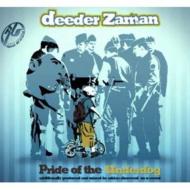 Deeder Zaman/Pride Of The Underdog
