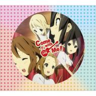 K-ON!! Live Event -Come With Me!! -Live CD! [First Press Limited Edition]