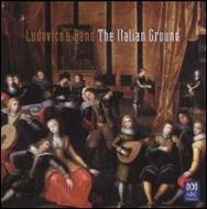 Renaissance Classical/The Italian Ground： Ludovico's Band