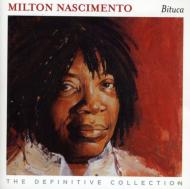 Milton Nascimento/Bituca： The Definitive Collection