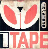 Metamono/Tape Ep (10