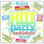Various/Hot Party Back2skool 2011