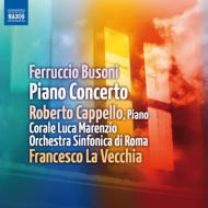 Piano Concerto : Cappello(P)La Vecchia / Rome Symphony Orchestra, Luca Marenzio Choir