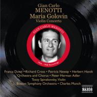 メノッティ、ジャン・カルロ（1911-2007）/Maria Golovin： P. h.adler / O ＆ Cho Duval Cross +violin Concerto： Spivakovsk