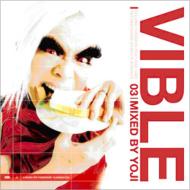 Vible 03 Mixed By Yoji