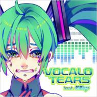 VOCALO TEARS feat.~N