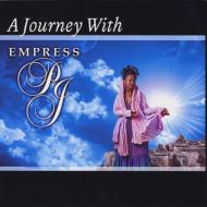 Empress Pj/Journey With Empress Pj