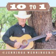 Jennings Wenninger/10 To 1