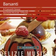 Х륵ƥե1690-1772/Concerti Grossi Op.6 Banchetto Musicale Il Piacere