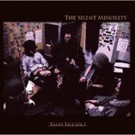 The Silent Minority/Silent Talk Vol.1