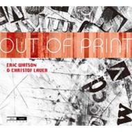 Eric Watson / Christof Lauer/Out Of Print