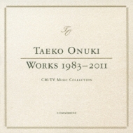 ̯/Taeko Onuki Works 1983-2011 Cm / Tv Music Collection