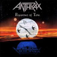 Anthrax/Persistence Of Time