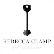 Rebecca Clamp/Key To The City