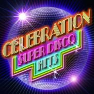 Various/Celebration super Disco Hits